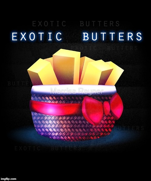 Welcome to the Exotic_Butters stream, link in comments. | image tagged in exotic butters | made w/ Imgflip meme maker