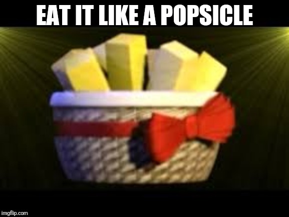 EXOTIC BUTTERS | EAT IT LIKE A POPSICLE | image tagged in exotic butters | made w/ Imgflip meme maker