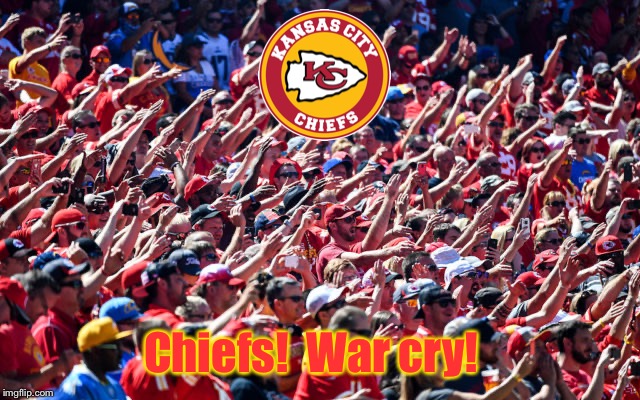San Francisco’s Last Stand! | Chiefs!  War cry! | image tagged in kansas city,chiefs,super bowl liv | made w/ Imgflip meme maker