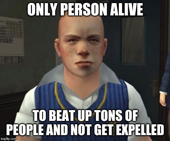 jimmy hopkins | ONLY PERSON ALIVE; TO BEAT UP TONS OF PEOPLE AND NOT GET EXPELLED | image tagged in jimmy hopkins | made w/ Imgflip meme maker