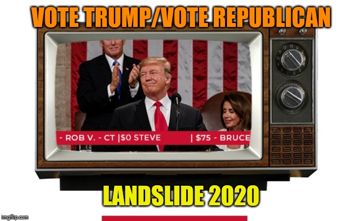 Should've started electing Presidents like Trump in these TV days- Better late than never | VOTE TRUMP/VOTE REPUBLICAN; LANDSLIDE 2020 | image tagged in president trump,butthurt liberals,libtards,moon moon | made w/ Imgflip meme maker