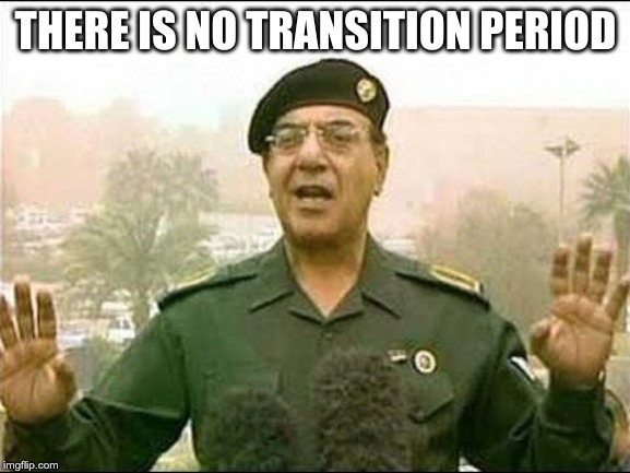 Chemical Ali | THERE IS NO TRANSITION PERIOD | image tagged in chemical ali | made w/ Imgflip meme maker