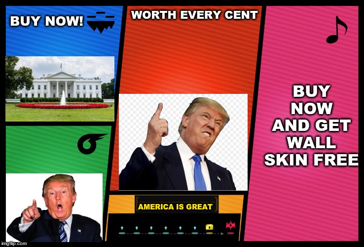 Smash Ultimate DLC fighter profile | BUY NOW! WORTH EVERY CENT; BUY NOW AND GET WALL SKIN FREE; AMERICA IS GREAT | image tagged in smash ultimate dlc fighter profile | made w/ Imgflip meme maker