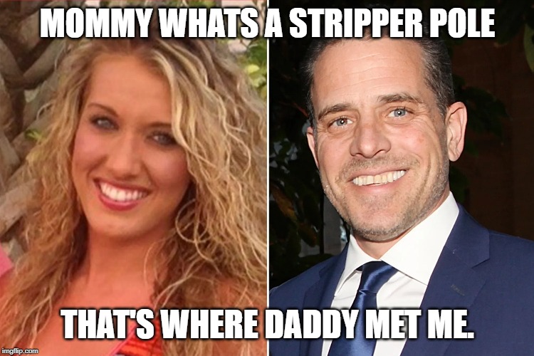 Binden | MOMMY WHATS A STRIPPER POLE; THAT'S WHERE DADDY MET ME. | image tagged in binden | made w/ Imgflip meme maker