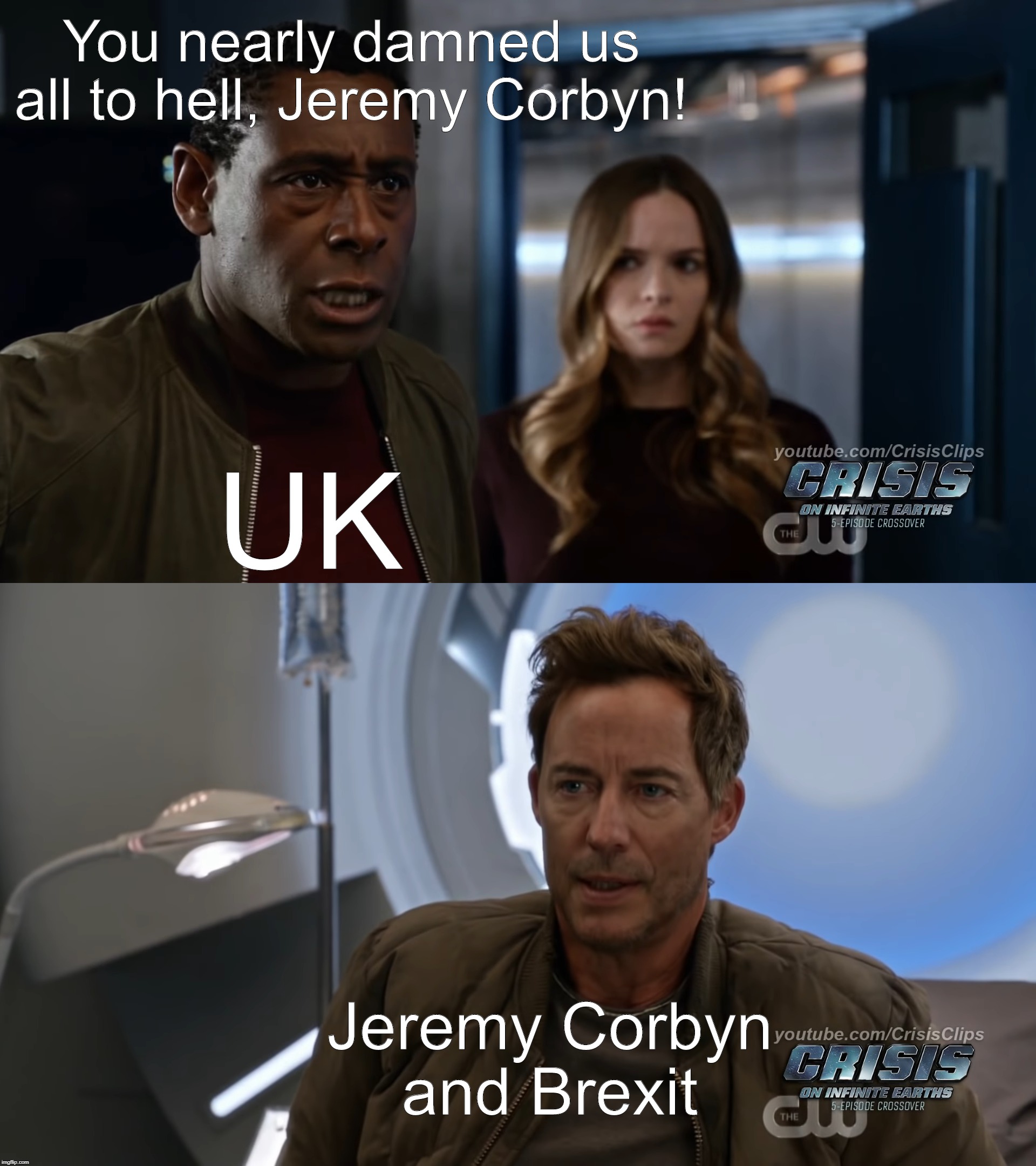 brexit is done | You nearly damned us all to hell, Jeremy Corbyn! UK; Jeremy Corbyn and Brexit | image tagged in brexit | made w/ Imgflip meme maker