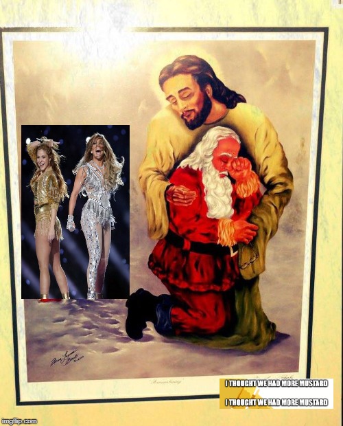 J. Lo and Shakira Versus Santa with Special Guest Star Jesus Christ | image tagged in jesus,jesus christ,santa,santa claus,jlo,shakira | made w/ Imgflip meme maker