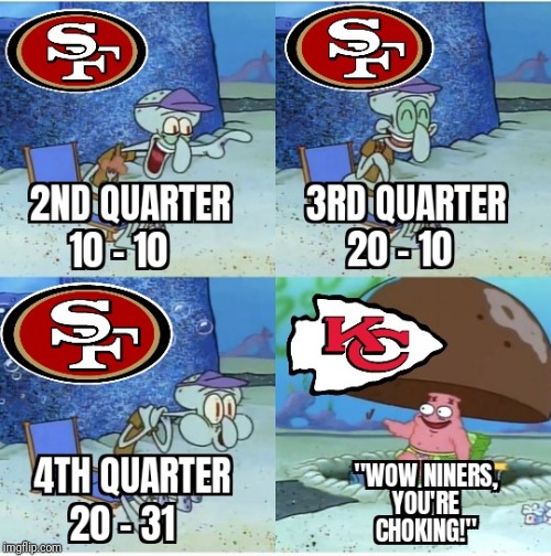 Super Bowl LIV in a nutshell | image tagged in superbowl,nfl football,football,nfl,49ers,chiefs | made w/ Imgflip meme maker