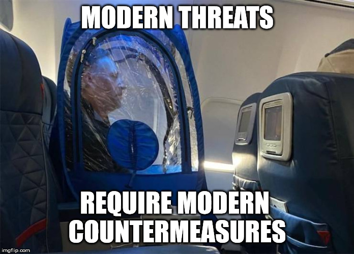 MODERN THREATS; REQUIRE MODERN 
COUNTERMEASURES | made w/ Imgflip meme maker