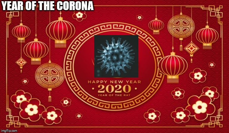 Coronavirus is the real animal of the year | YEAR OF THE CORONA | image tagged in coronavirus | made w/ Imgflip meme maker