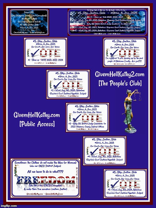 Restoring Justice to OKCO Courts ~ 1 Step at a time ~ 
#5_Step_Justice_Slide  ~ #Strive_4_Jive_2025
GivemHellKathy.com | image tagged in oklahoma,court,corruption,supreme court,judge,tyranny | made w/ Imgflip meme maker