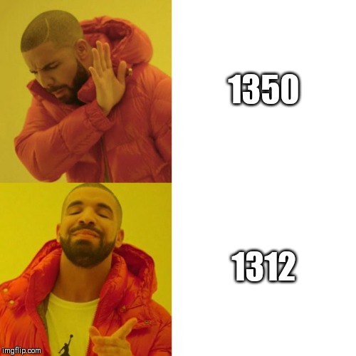 Drake Blank | 1350; 1312 | image tagged in drake blank,DankLeft | made w/ Imgflip meme maker