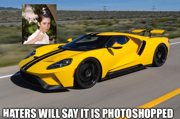 Isn’t photoshopped | HATERS WILL SAY IT IS PHOTOSHOPPED | image tagged in funny,funny memes,funny meme,memes | made w/ Imgflip meme maker