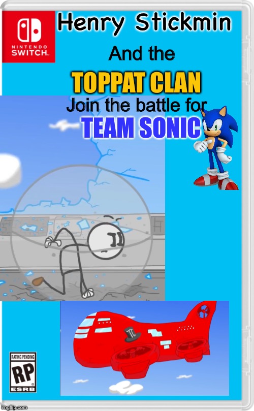 The second wave of drafts for Team Sonic: Henry Stickmin and the Toppat Clan join the war! | Henry Stickmin; And the; TOPPAT CLAN; TEAM SONIC; Join the battle for | image tagged in nintendo switch cartridge case | made w/ Imgflip meme maker