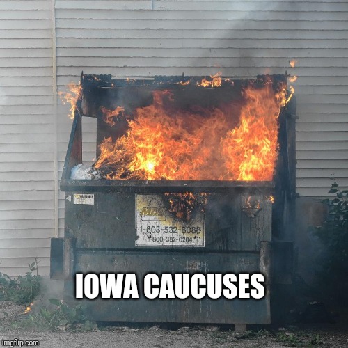 And they want to run the COUNTRY? | IOWA CAUCUSES | image tagged in iowa,democrats | made w/ Imgflip meme maker