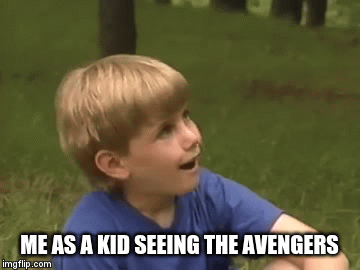 wowsers | ME AS A KID SEEING THE AVENGERS | image tagged in gifs,one does not simply | made w/ Imgflip video-to-gif maker