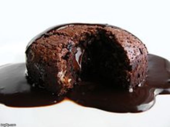 Molten Chocolate cake | made w/ Imgflip meme maker