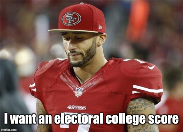 49ers | I want an electoral college score | image tagged in 49ers | made w/ Imgflip meme maker