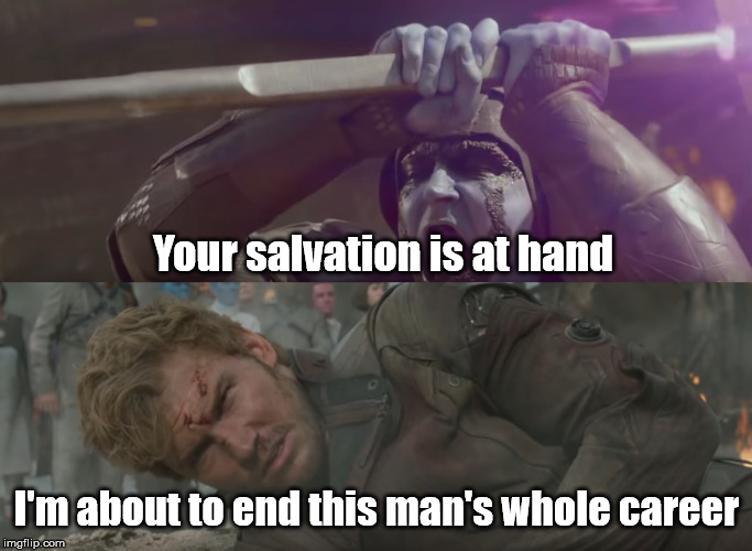 Ronan the Accuser Meme | Your salvation is at hand; I'm about to end this man's whole career | image tagged in ronan the accuser,star-lord,im about to end this mans whole career | made w/ Imgflip meme maker