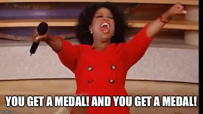 YOU GET A MEDAL! AND YOU GET A MEDAL! | image tagged in oprah you get a,oprah you get a car everybody gets a car,donald trump,state of the union,metal of freedom | made w/ Imgflip meme maker