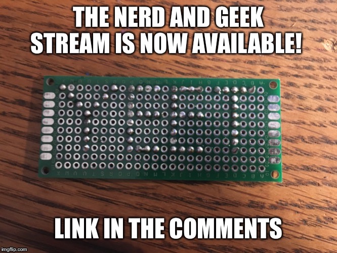 Nerds! Geeks! Techys! Makers! | image tagged in meme,nerd,geek,tech | made w/ Imgflip meme maker