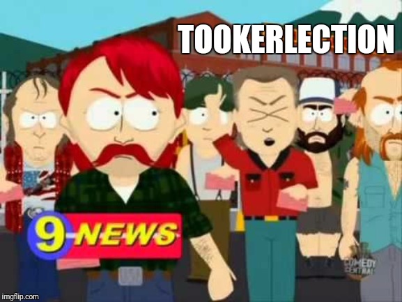 They took our jobs! | TOOKERLECTION | image tagged in they took our jobs | made w/ Imgflip meme maker