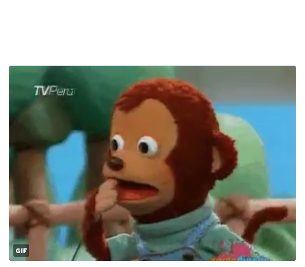 Shocked monkey puppet Blank Meme Template