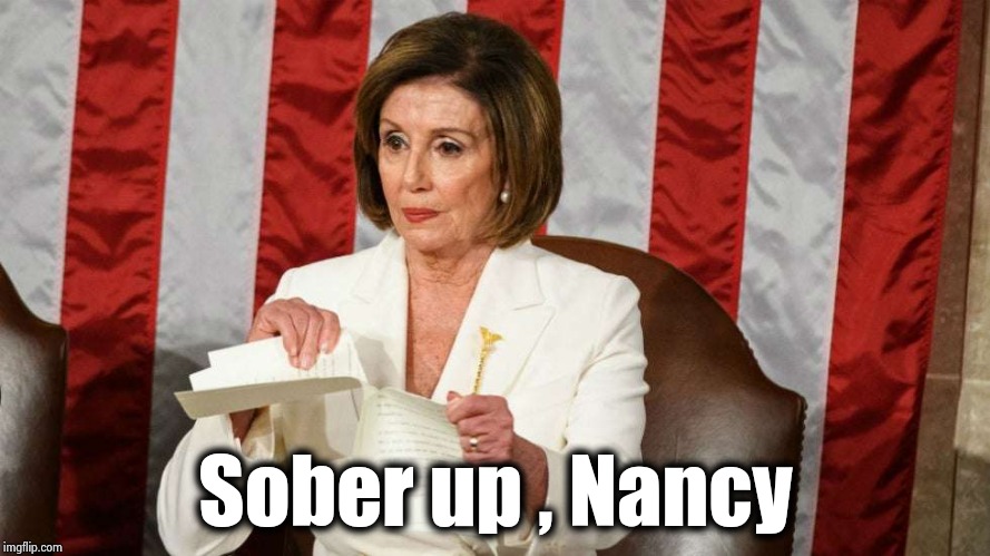 Sober up , Nancy | made w/ Imgflip meme maker