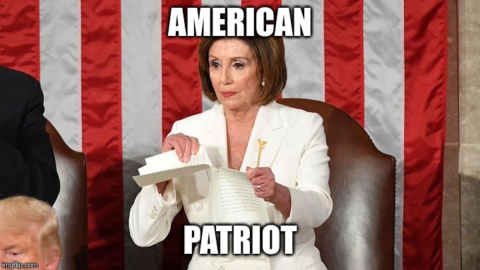 American Patriot | AMERICAN; PATRIOT | image tagged in patriot,democrat,pelosi | made w/ Imgflip meme maker