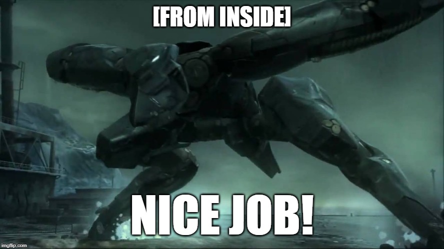 [FROM INSIDE] NICE JOB! | made w/ Imgflip meme maker