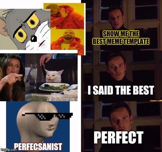 PERFECT; PERFECSANIST | image tagged in memes,funny memes | made w/ Imgflip meme maker