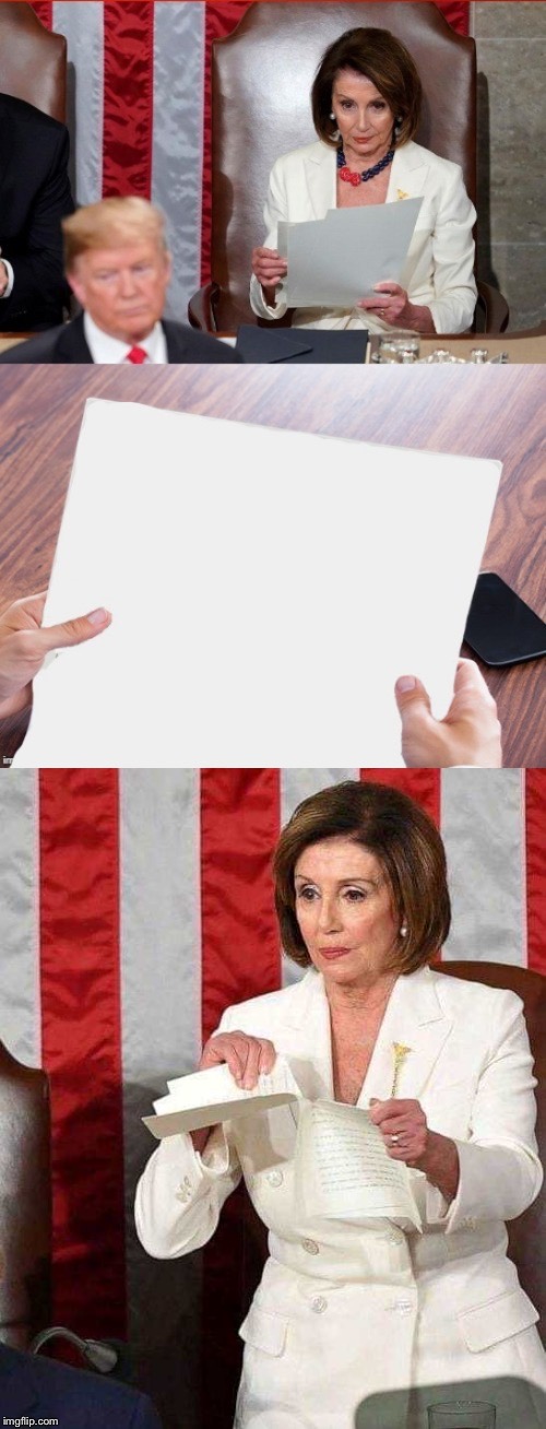 Pelosi tears up SOTU paper Blank Meme Template