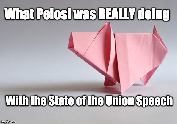 What Nancy Pelosi was REALLY doing during the State of the Union Speech | What Pelosi was REALLY doing; With the State of the Union Speech | image tagged in nancy pelosi,donald trump,state of the union,state of the union speech | made w/ Imgflip meme maker