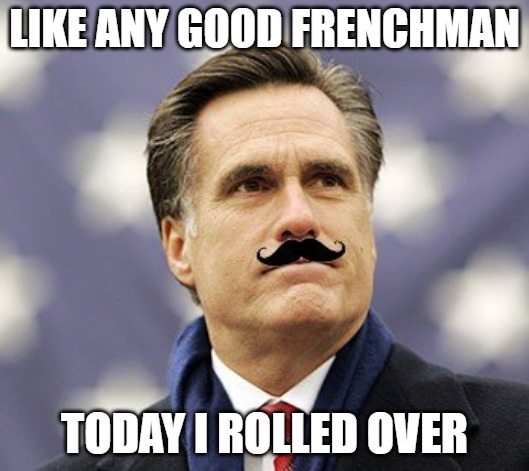 "Pierre Delecto" | LIKE ANY GOOD FRENCHMAN; TODAY I ROLLED OVER | image tagged in pierre delecto | made w/ Imgflip meme maker