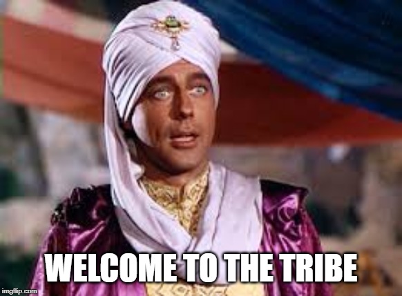 WELCOME TO THE TRIBE | made w/ Imgflip meme maker