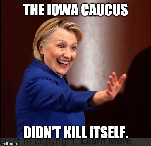 Iowa Caucus Suicide | THE IOWA CAUCUS; DIDN'T KILL ITSELF. | image tagged in iowa suicide | made w/ Imgflip meme maker
