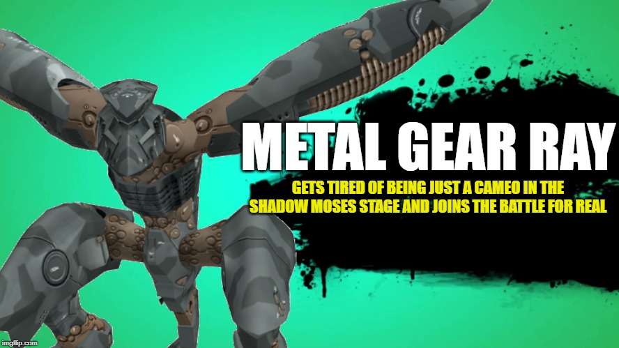 it's not over yet | METAL GEAR RAY; GETS TIRED OF BEING JUST A CAMEO IN THE SHADOW MOSES STAGE AND JOINS THE BATTLE FOR REAL | image tagged in memes,joins the battle,metal gear solid | made w/ Imgflip meme maker