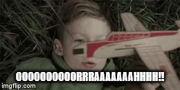 OOOOOOOOOORRRAAAAAAAHHHH!! | image tagged in gifs | made w/ Imgflip video-to-gif maker