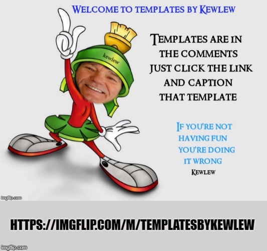HTTPS://IMGFLIP.COM/M/TEMPLATESBYKEWLEW | made w/ Imgflip meme maker