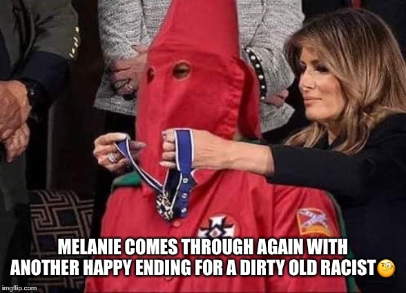 Rush Limbaugh’s Happy Ending! | MELANIE COMES THROUGH AGAIN WITH ANOTHER HAPPY ENDING FOR A DIRTY OLD RACIST🧐 | image tagged in rush limbaugh,happy ending,melania trump,cancer man,donald trump,presidential medal of freedom | made w/ Imgflip meme maker