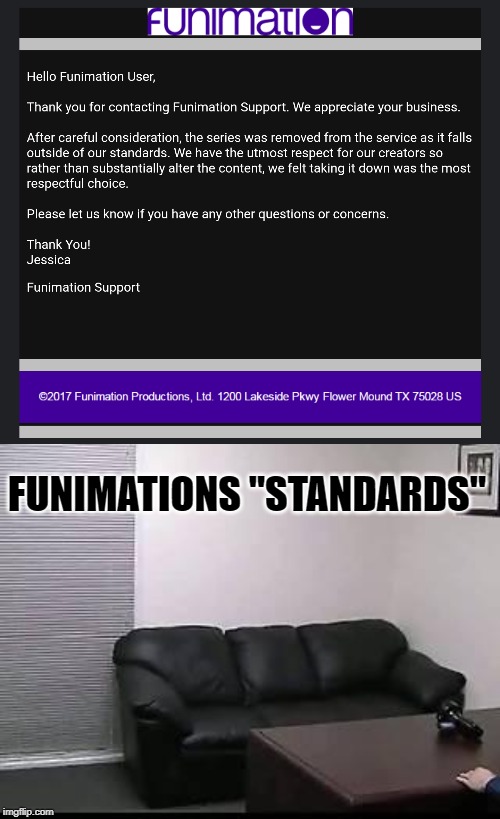 Funimation "Standards" | FUNIMATIONS "STANDARDS" | image tagged in animegate,funimation,casting couch,interspecies reviers,hypocrisy | made w/ Imgflip meme maker