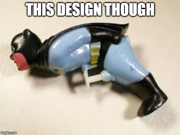 THIS DESIGN THOUGH | image tagged in batman | made w/ Imgflip meme maker