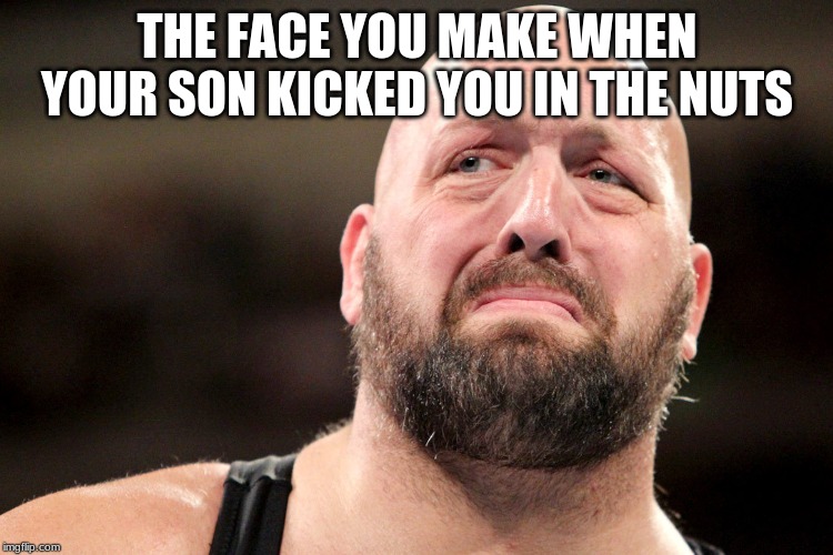THE FACE YOU MAKE WHEN YOUR SON KICKED YOU IN THE NUTS | image tagged in bad luck | made w/ Imgflip meme maker