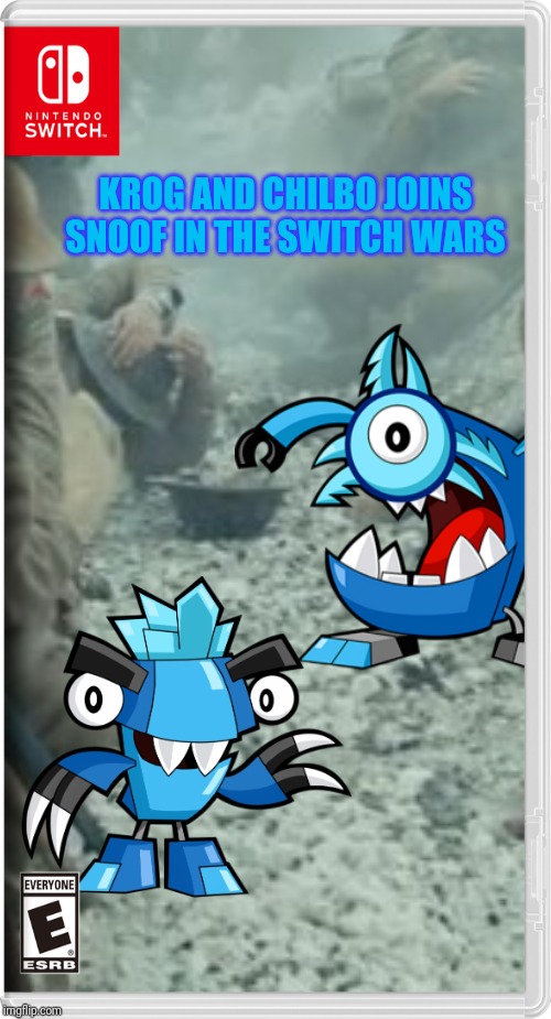They joined with snoof to make a 2015 Frosticon Max.... | KROG AND CHILBO JOINS SNOOF IN THE SWITCH WARS | image tagged in mixels,switch wars,memes | made w/ Imgflip meme maker