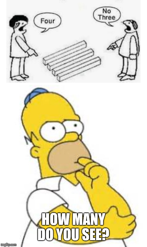 HOW MANY DO YOU SEE? | image tagged in homer simpson hmmmm | made w/ Imgflip meme maker