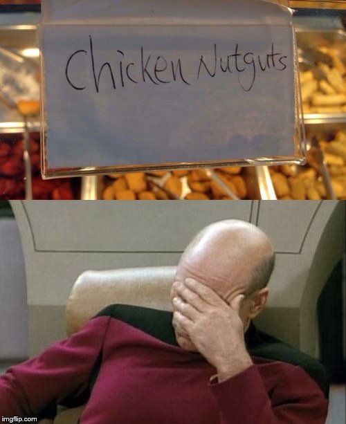 Saw this at a Chinese buffet (I'm Asian Too) | THE AGING BAR-COUGAR SUBTLY HINTS WHAT SHEIS CRAVING... ...BEFORE MORNING SHE WILL FEAST | image tagged in memes,captain picard facepalm,fail,asian,why am i doing this | made w/ Imgflip meme maker