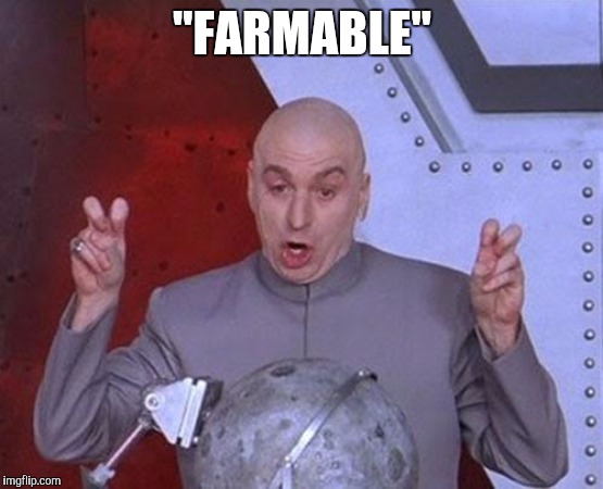 Dr Evil Laser | "FARMABLE" | image tagged in memes,dr evil laser | made w/ Imgflip meme maker