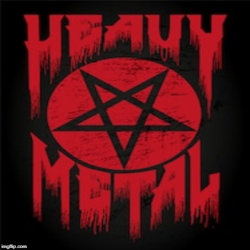 THE METAL GODS! | image tagged in heavy metal,thrash metal,death metal,black metal,satan,rock and roll | made w/ Imgflip meme maker