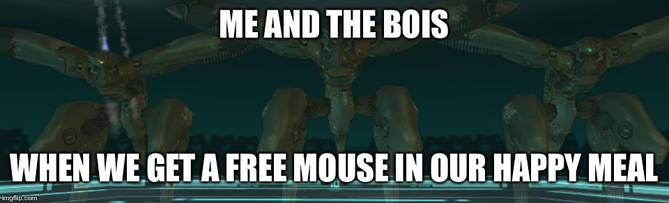Me and the RAYS when we get a free mouse | ME AND THE BOIS; WHEN WE GET A FREE MOUSE IN OUR HAPPY MEAL | image tagged in me and the rays | made w/ Imgflip meme maker
