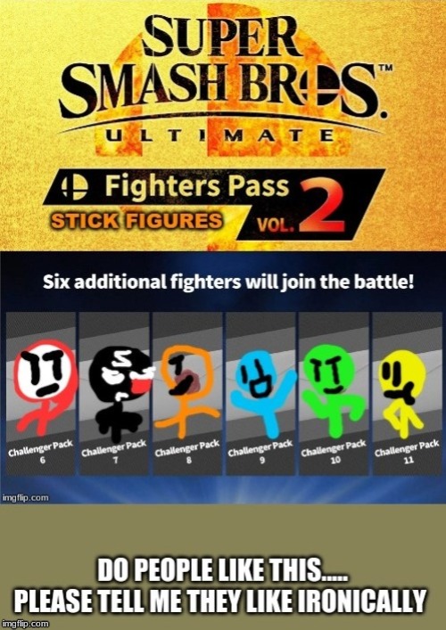 why is this even popular, i don't get it, there just stick figures | image tagged in super smash bros | made w/ Imgflip meme maker