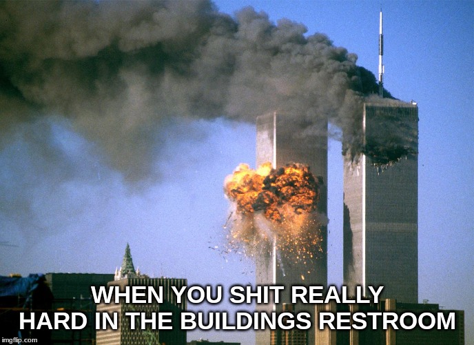 Made 4 JokEs | WHEN YOU SHIT REALLY HARD IN THE BUILDINGS RESTROOM | image tagged in rip | made w/ Imgflip meme maker
